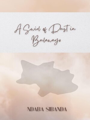 cover image of A Swirl of Dust in Bulawayo